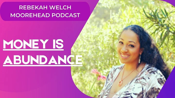 Money Flows into my life in Abundance with Rebekah...