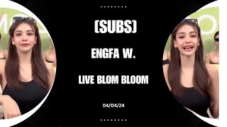 (Subs) Engfa was live at Blom Bloom on 04/04/24 🤍 #engfawaraha screenshot 4