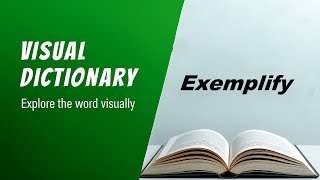Exemplify Meaning Exemplify Definition Exemplify Pronunciation Visual Dictionary