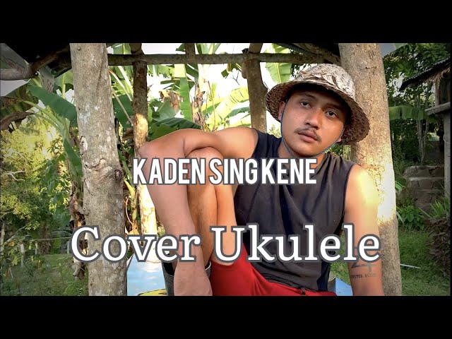 VERSI UKULELE ! KADEN SING KENE - KEWEH ASTRAWAN | cover by Bagus Wirata class=