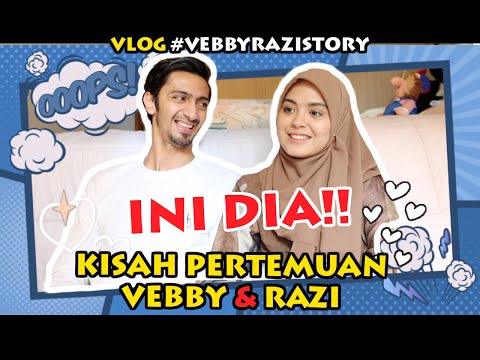 BAPER!! Ini Dia Kisah Pertemuan Vebby Palwinta & Razi Bawazier  | #VEBBYRAZISTORY