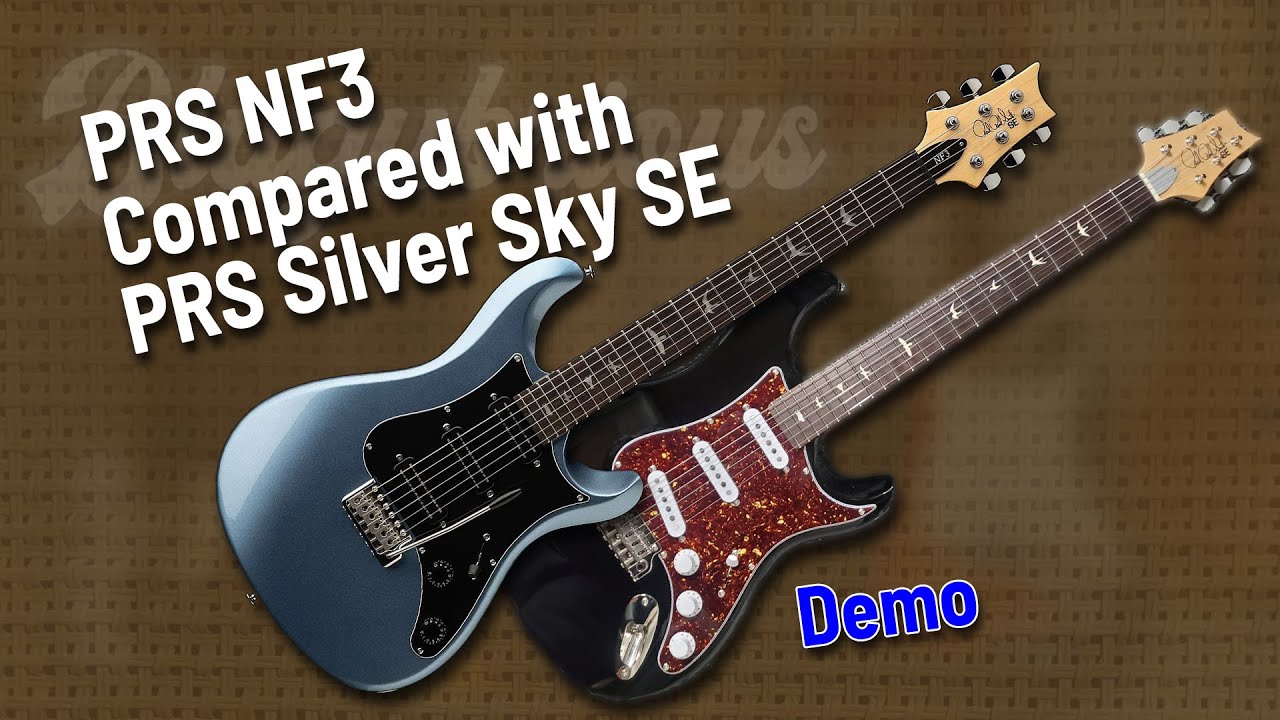 PRS NF3 Compared to PRS Silver Sky SE (Sort of a Demo/Review)