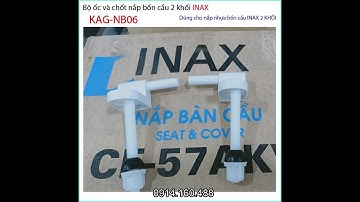 ỐC DÀI NẮP BỒN CẦU INAX 2 KHỐI  2 NHẤN,GẠT THÔNG DỤNG KAGNB06