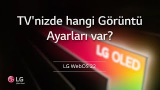 LG TV'nizde Hangi Görüntü Ayarları Var? | LG WebOS | WebOS 22, 23, 24 Resimi