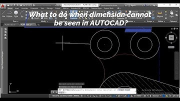 HOW TO SOLVE WHEN DIMENSIONS CANNOT BE SEEN IN AUTOCAD?