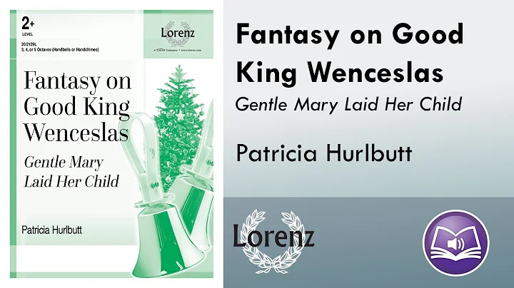 Fantasy on Good King Wenceslas (Handbell 3-5 octav...
