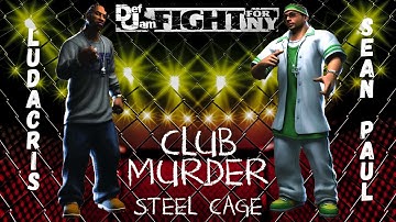 Def Jam Fight For NY: Ludacris vs Sean Paul @ Club Murder
