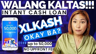 XLKash, Online Loan App na Bago Sa PlayStore at Buong Matatanggap OKAY BA?