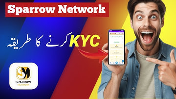 Sparrow Network full guide/ Kyc krni ka tareeqa