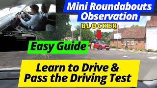 Learn to Drive & Pass Your Test - Observation at Mini Roundabouts