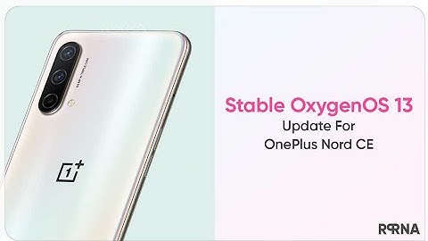 New update for OnePlus Nord CE 5G oxygen OS 13 (Android 13)
