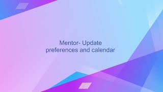 How to Update Your Mentor Preferences and Calendar on Mentorgain