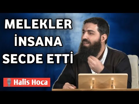 Niye Melekler Adem (as) Secde Etti ? Ebu Hanzala (Halis Hoca)