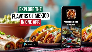 Taste of Mexico | Traditional & Modern Mexican Recipes App #mexicancuisine #boldflavours screenshot 1