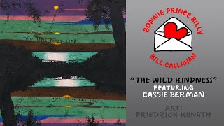 Bill Callahan & Bonnie Prince Billy "The Wild Kindness (feat. Cassie Berman)" (Official Music Video) chords