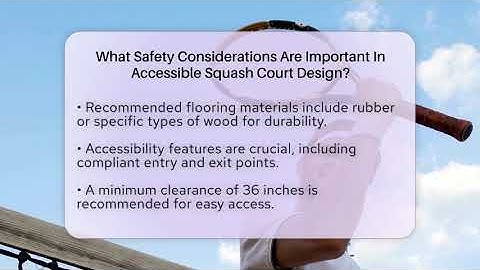What Safety Considerations Are Important In Accessible Squash Court Design? - The Racket Xpert
