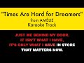 "Times Are Hard for Dreamers" from Amélie - Karaoke Track with Lyrics