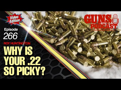 Why is Your .22 So Picky? — GMP #266
