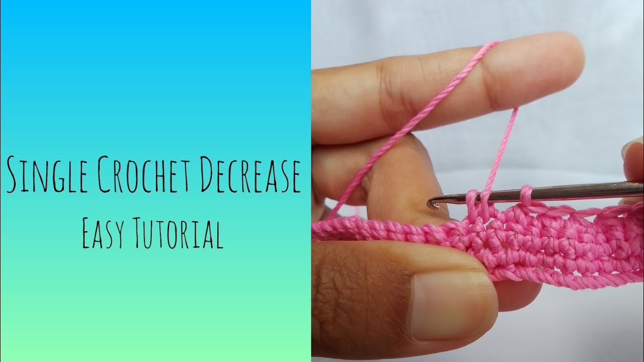 How to Single Crochet Decrease || Step by step - YouTube