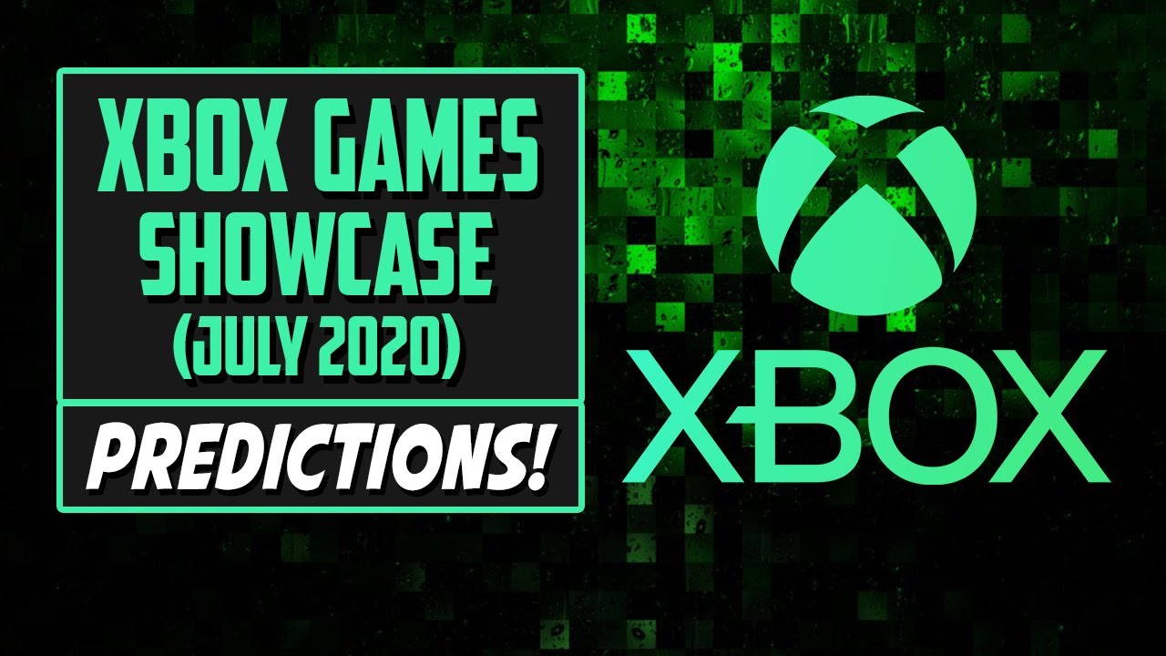 Xbox Event Predictions - July 2020 Games Showcase - Thoughts, Hopes & Dreams!
