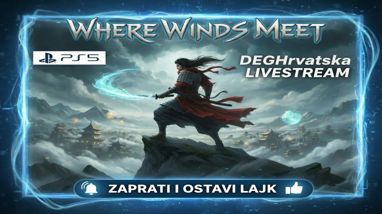 Where Winds Meet PRVA EPIZODA /EP.1/DEGHrvatska/PS5 GamePlay