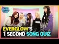 [AFTER SCHOOL CLUB] EVERGLOW’s 1 Second Song Quiz (에버글로우의 1초 송퀴즈)