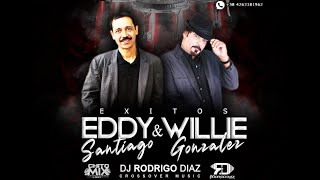 Eddy Santiago & Willie Gonzalez EXITOS - Dj Rodrigo Diaz