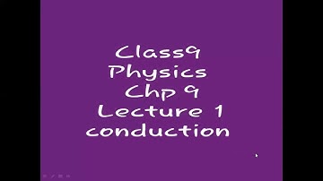 lecture 1 Physics Ch 9 Transfer of Heat Topic#9.1 Conducting class 9