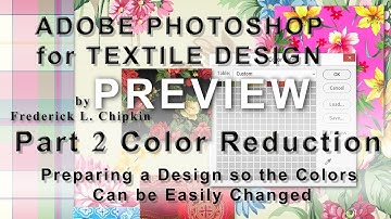 Adobe Photoshop for Textile Design Part 2 Color Reduction