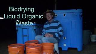 Biodrying Liquid Organic Waste