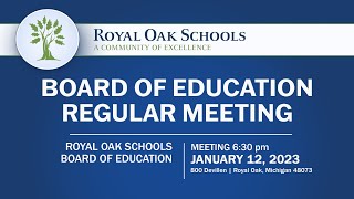 Royal Oak School Board Meeting - January 12, 2023