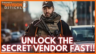 HOW TO UNLOCK THE SECRET VENDOR THE DIVISION 2
