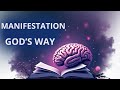 “GOD’S LAW OF MANIFESTATION VS. THE WORLD’S LAW OF ATTRACTION”