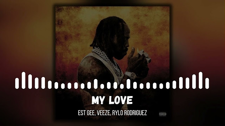 EST Gee, Veeze, Rylo Rodriguez - My Love