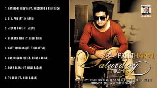 SATURDAY NIGHTS - PREET HARPAL - FULL SONGS JUKEBOX