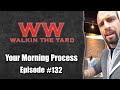 Your morning process  wes watson