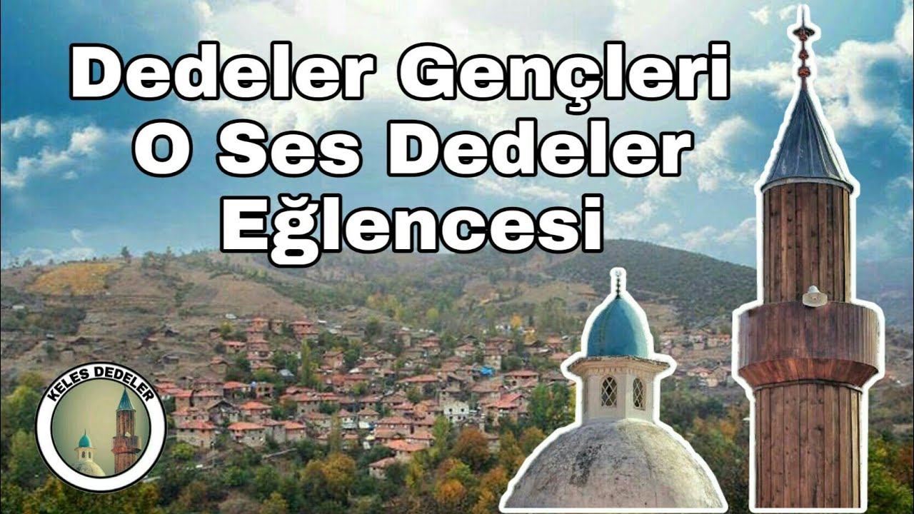 KELES DEDELER|DEDELER GENÇLİK|O SES DEDELER BAYRAM EĞLENCESİ|