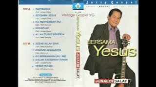 Full Album: BERSAMA YESUS - Junaedi Salat (1999) | Jazzy • Gospel • Bossas • Swing • Ballad