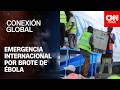 OMS declaró emergencia internacional por brote de ébola
