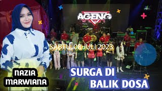 SURGA DI BALIK DOSA NAZIA MARWIANA Ft AGENG MUSIC LIVE SUKOHARJO JAWA TENGAH
