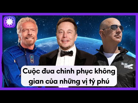 Video: Cuộc đua không gian tỷ phú