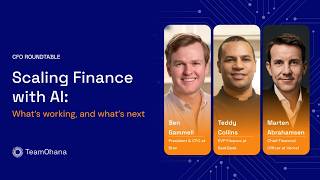 Scaling Finance with AI: What’s working, and what’s next [CFO Roundtable]