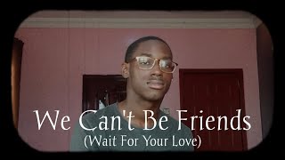 We Can't Be Friends (Wait For Your Love) | Acoustic Cover by Loysius |