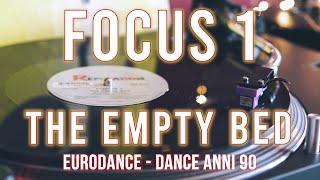 Focus 1 - The Empty Bed 1996 RARE EURODANCE ITALODANCE 90S BOBBY ORLANDO