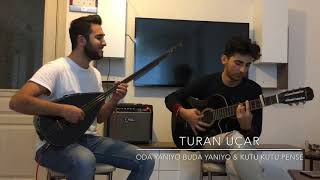 Turan Uçar - Oda Yaniyo Buda Yaniyo - Körebe Resimi