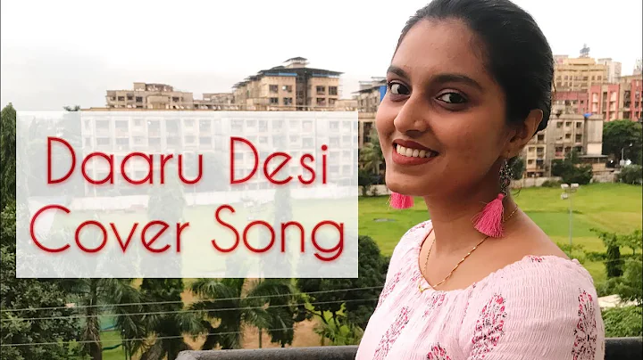 Daaru Desi | Cover | Shalmali Kholgade | Cocktail ...