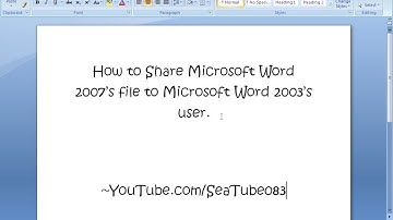 How to Share Microsoft Word 2007 File to Word 2003 User
