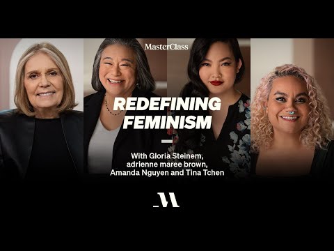 Redefining Feminism with Gloria Steinem and Noted Co-Instructors | Official Trailer | MasterClass - Redefining Feminism with Gloria Steinem and Noted Co-Instructors | Official Trailer | MasterClass