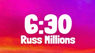Russ Millions - 6:30 (Lyrics) Resimi