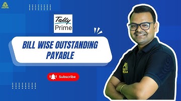Bill-Wise Outstanding Payable in Tally Prime | Aalpha Global Institute | Tally GST Course in Raipur